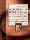 The MacArthur Bible Handbook (eBook): The Ultimate Book-by-Book Survey of the Bible